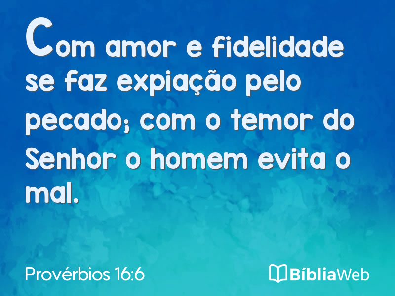 Provérbios 16:6 em imagem para compartilhar