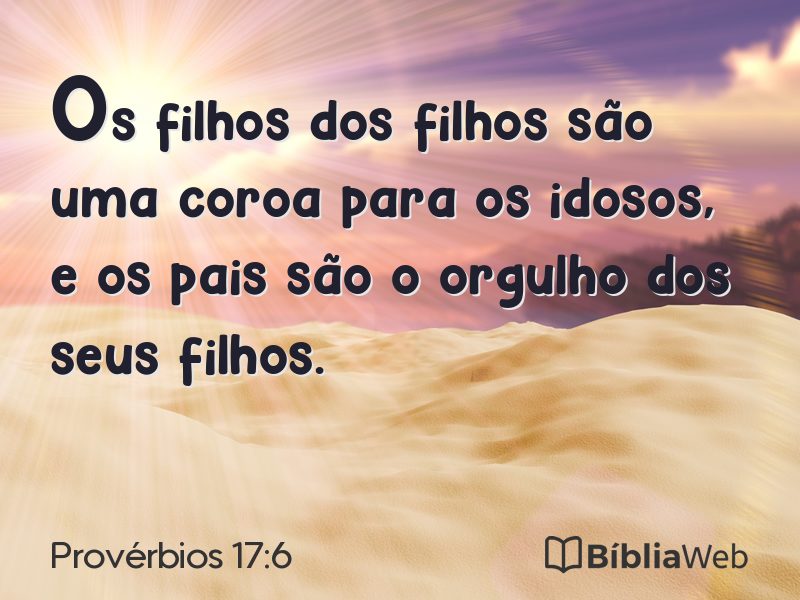 Provérbios 17:6 em imagem para compartilhar
