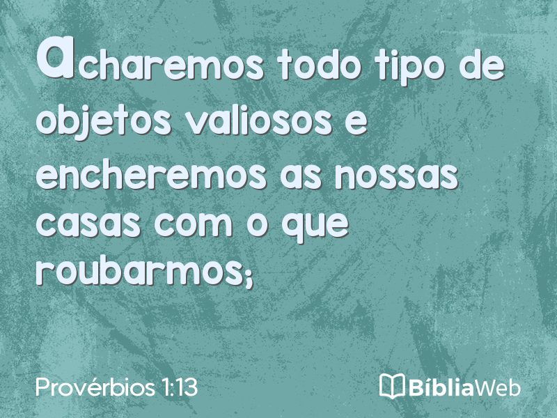 Provérbios 1:13 em imagem para compartilhar