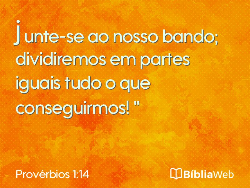 Provérbios 1:14 em imagem para compartilhar
