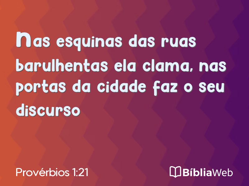 Provérbios 1:21 em imagem para compartilhar