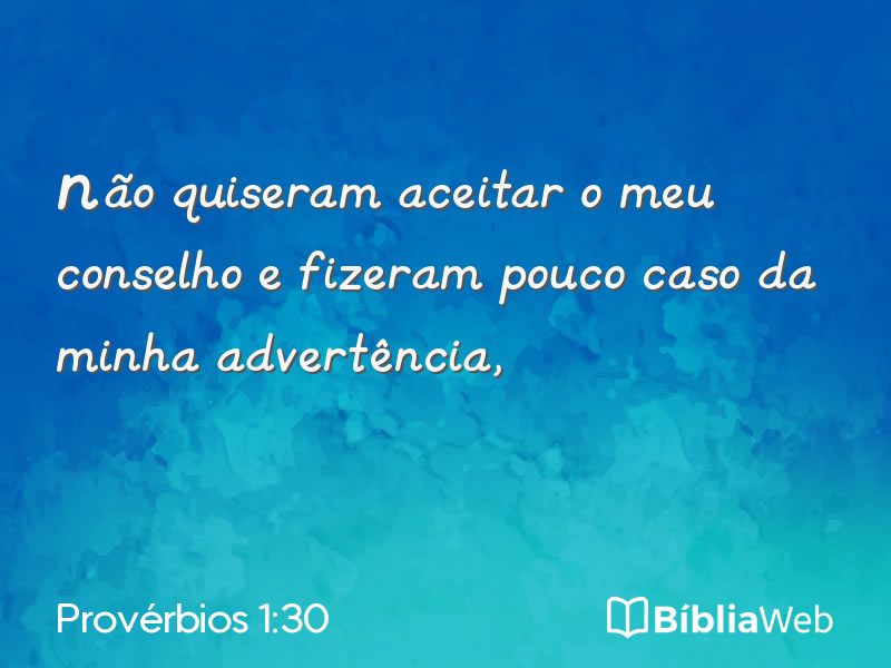 Provérbios 1:30 em imagem para compartilhar