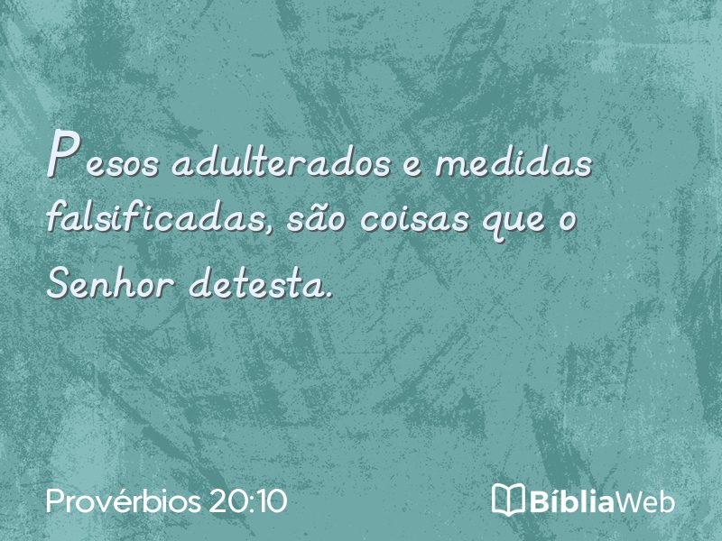 Provérbios 20:10 em imagem para compartilhar