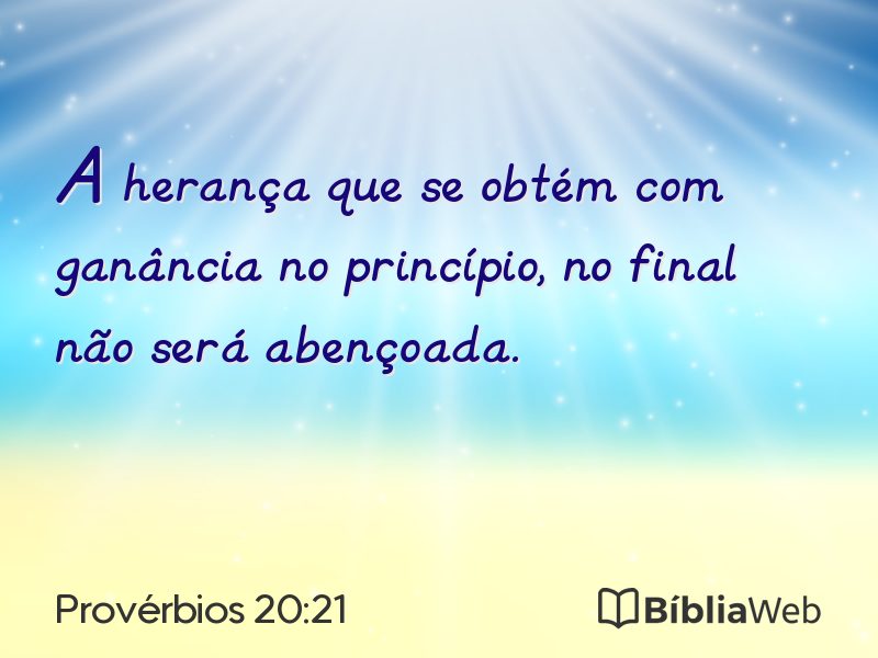 Provérbios 20:21 em imagem para compartilhar