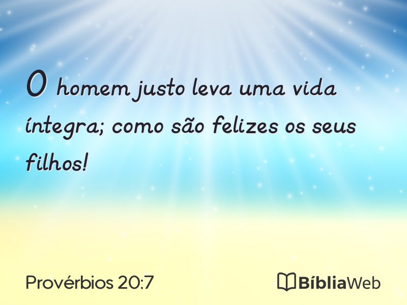 Provérbios 20:7 em imagem para compartilhar