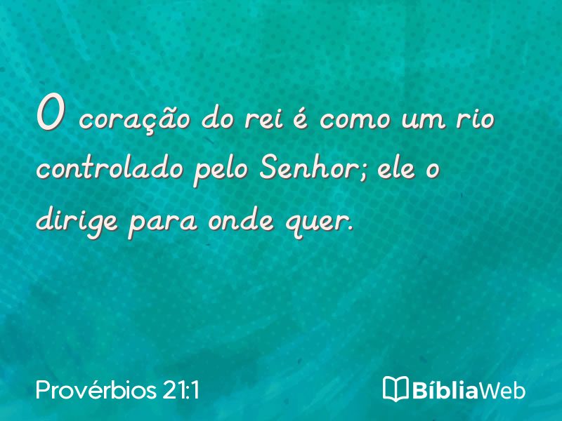 Provérbios 21:1 em imagem para compartilhar