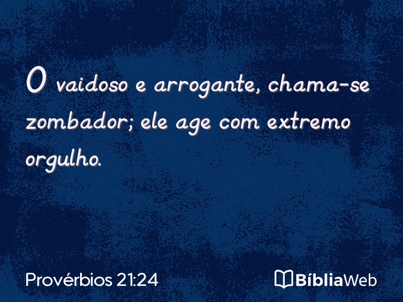 Provérbios 21:24 em imagem para compartilhar