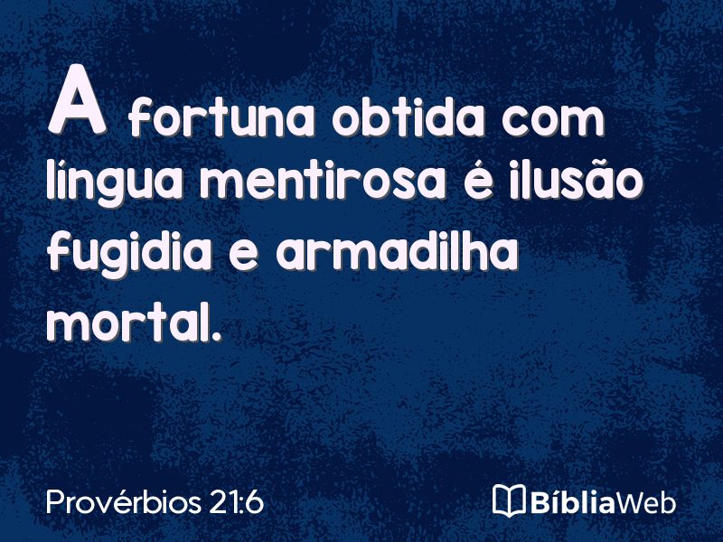 Provérbios 21:6 em imagem para compartilhar