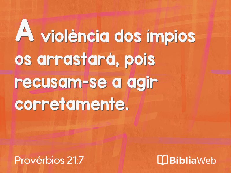 Provérbios 21:7 em imagem para compartilhar