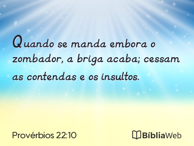 Provérbios 22:10 em imagem para compartilhar