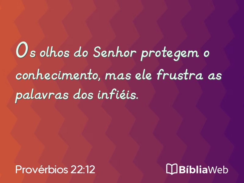 Provérbios 22:12 em imagem para compartilhar
