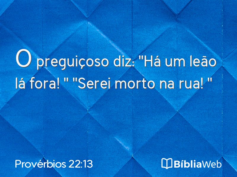 Provérbios 22:13 em imagem para compartilhar