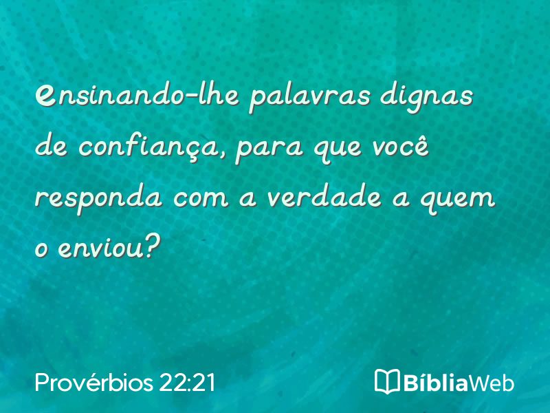 Provérbios 22:21 em imagem para compartilhar
