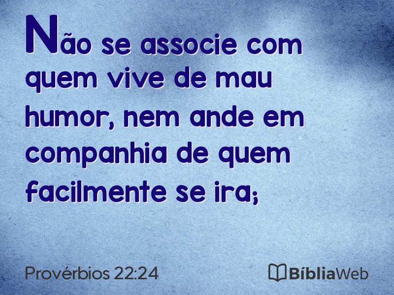 Provérbios 22:24 em imagem para compartilhar