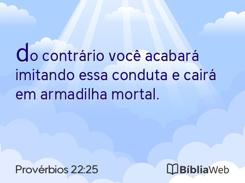 Provérbios 22:25 em imagem para compartilhar
