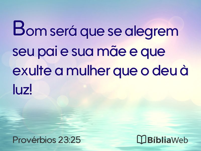 Provérbios 23:25 em imagem para compartilhar