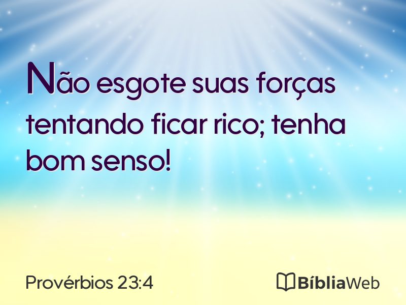 Provérbios 23:4 em imagem para compartilhar