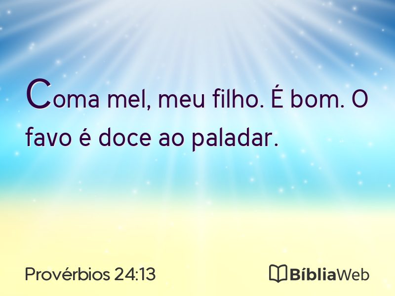 Provérbios 24:13 em imagem para compartilhar