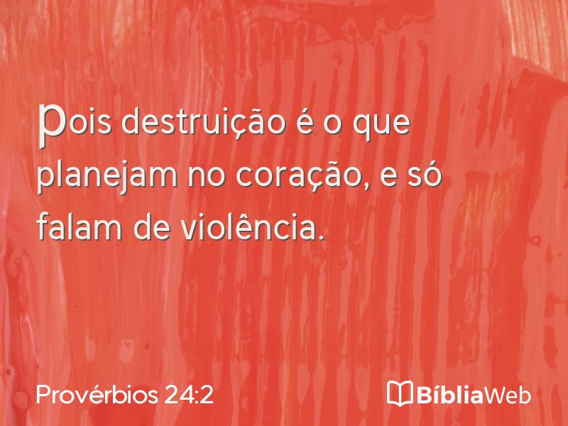 Provérbios 24:2 em imagem para compartilhar