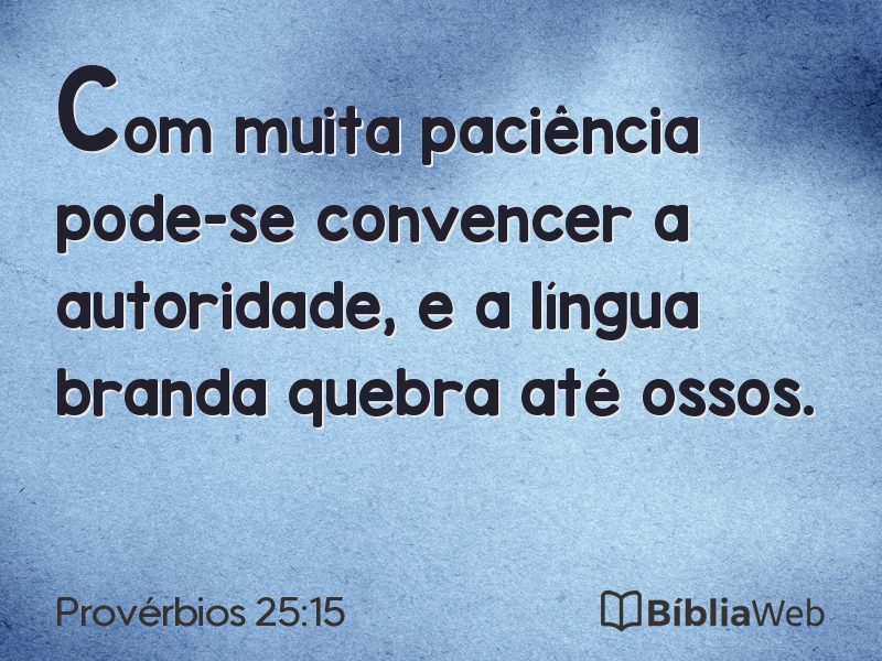 Provérbios 25:15 em imagem para compartilhar