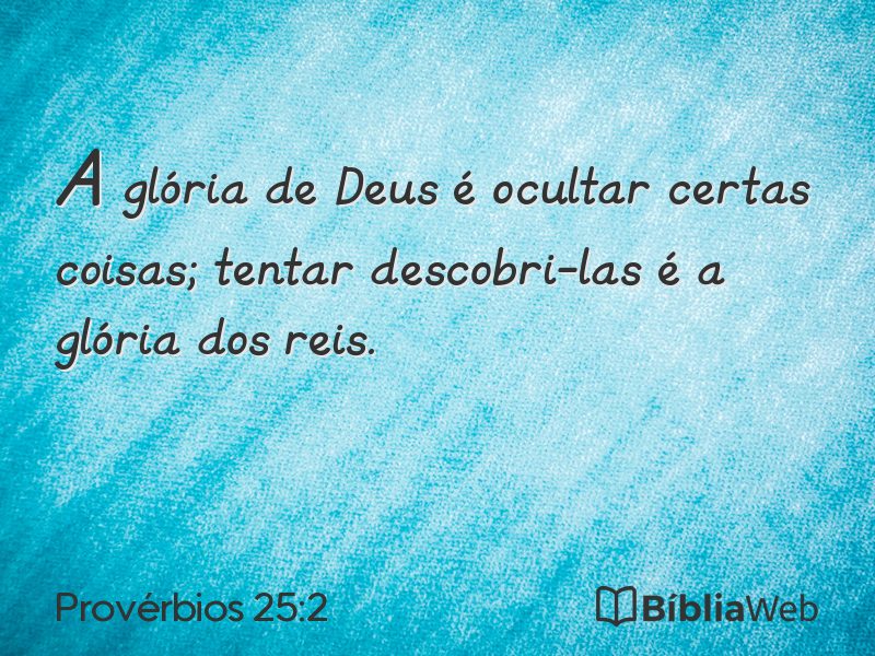 Provérbios 25:2 em imagem para compartilhar