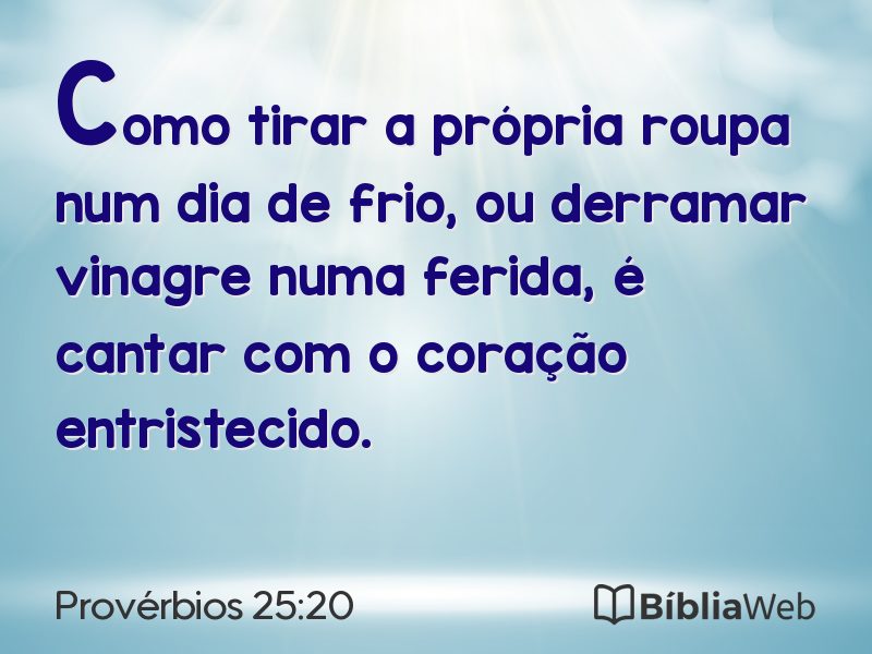 Provérbios 25:20 em imagem para compartilhar