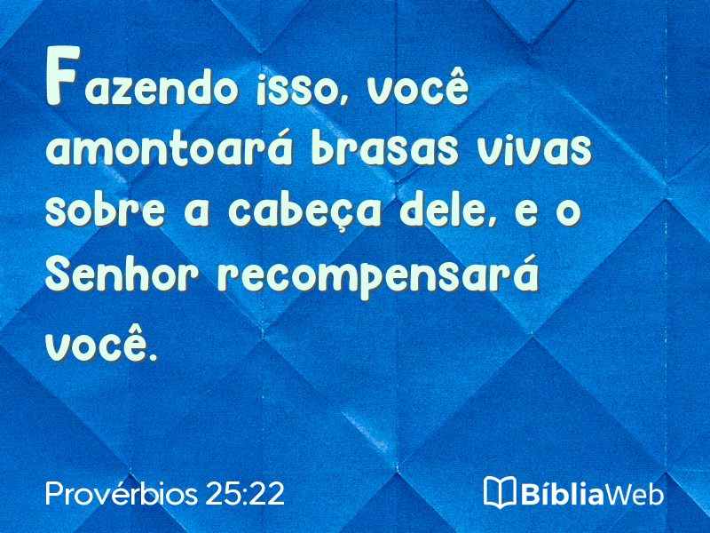 Provérbios 25:22 em imagem para compartilhar