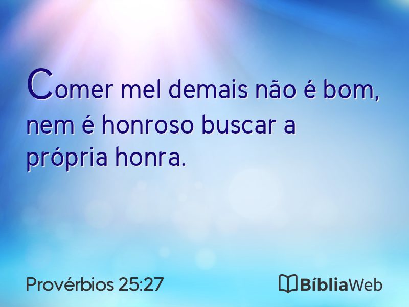Provérbios 25:27 em imagem para compartilhar