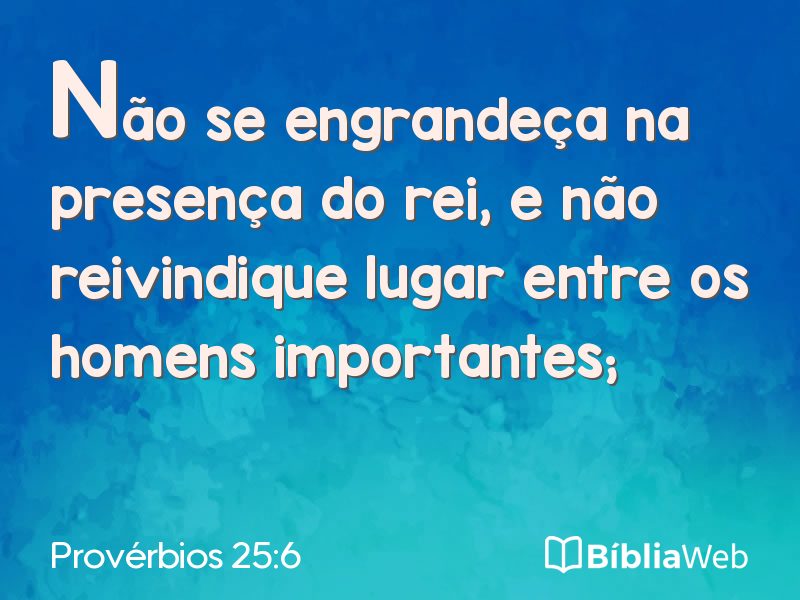 Provérbios 25:6 em imagem para compartilhar