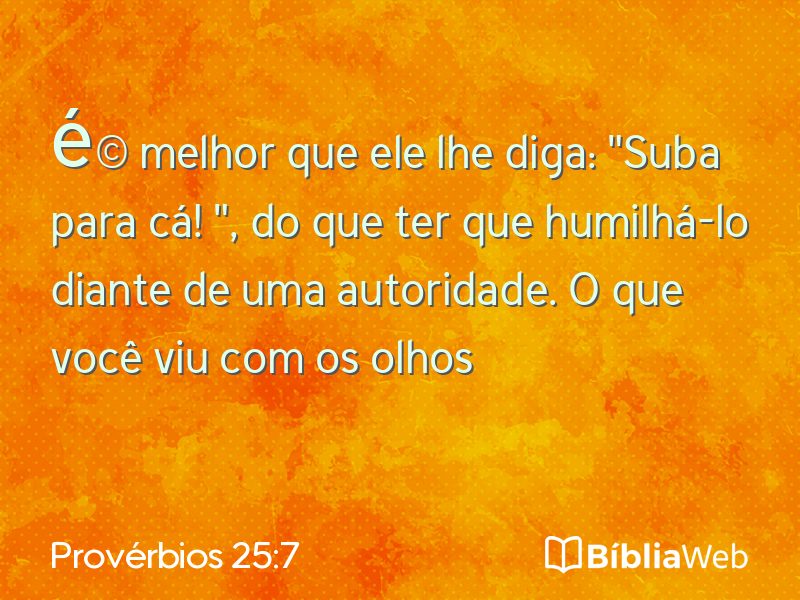 Provérbios 25:7 em imagem para compartilhar