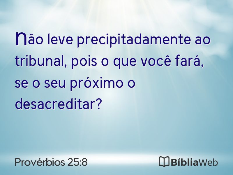 Provérbios 25:8 em imagem para compartilhar