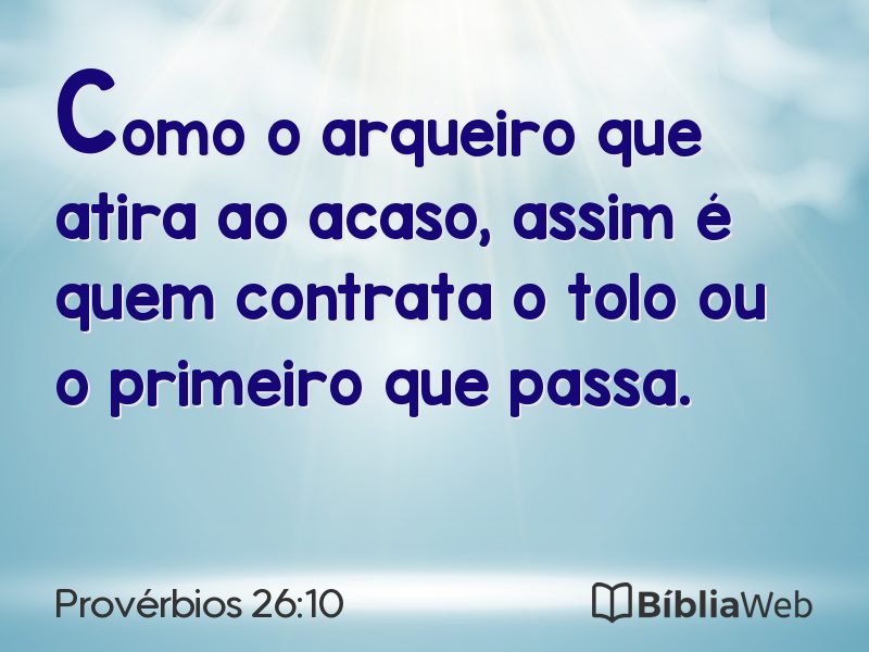 Provérbios 26:10 em imagem para compartilhar