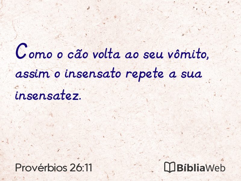 Provérbios 26:11 em imagem para compartilhar