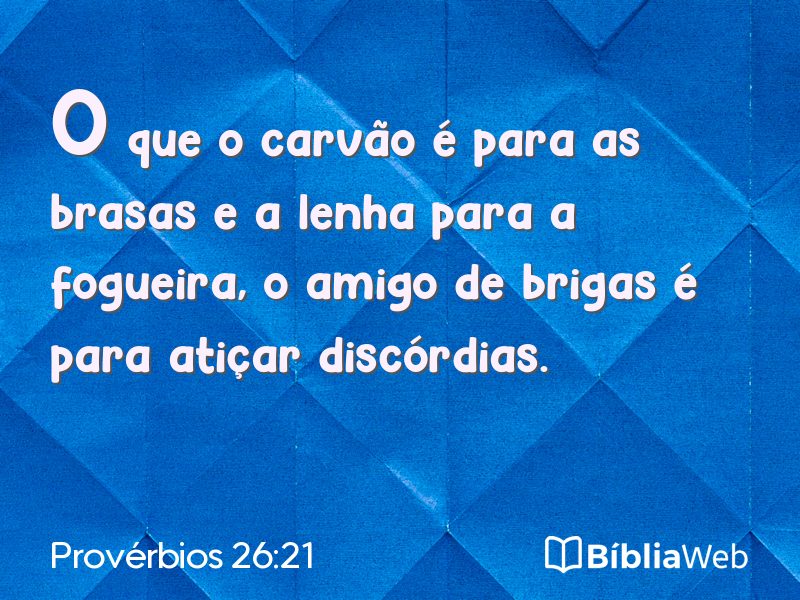 Provérbios 26:21 em imagem para compartilhar