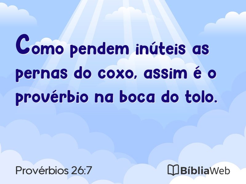 Provérbios 26:7 em imagem para compartilhar