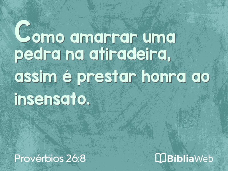 Provérbios 26:8 em imagem para compartilhar