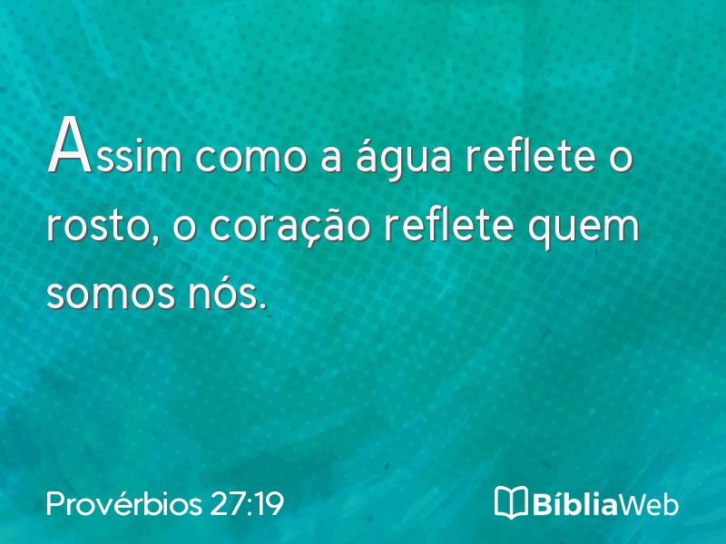 Provérbios 27:19 em imagem para compartilhar