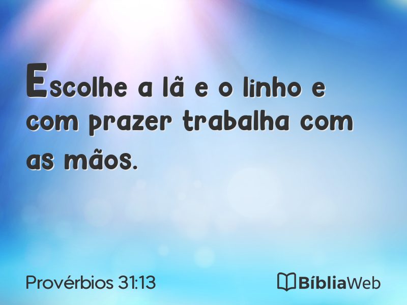 Provérbios 31:13 em imagem para compartilhar