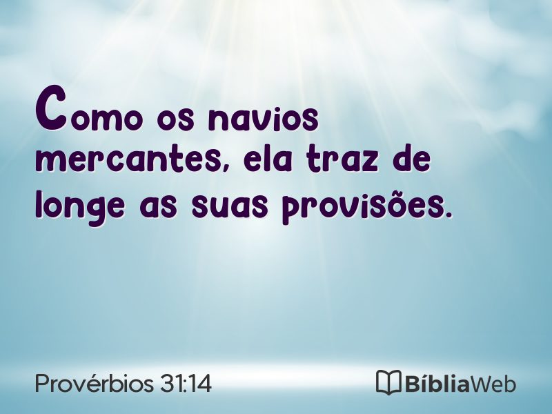 Provérbios 31:14 em imagem para compartilhar