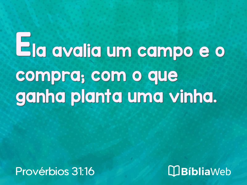 Provérbios 31:16 em imagem para compartilhar