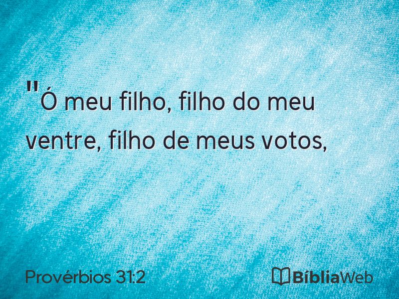 Provérbios 31:2 em imagem para compartilhar