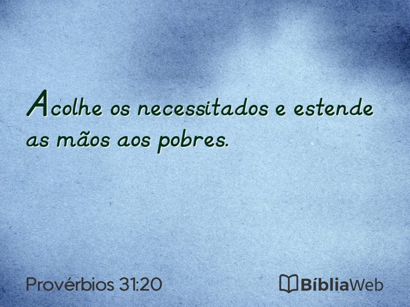 Provérbios 31:20 em imagem para compartilhar