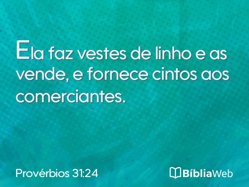 Provérbios 31:24 em imagem para compartilhar