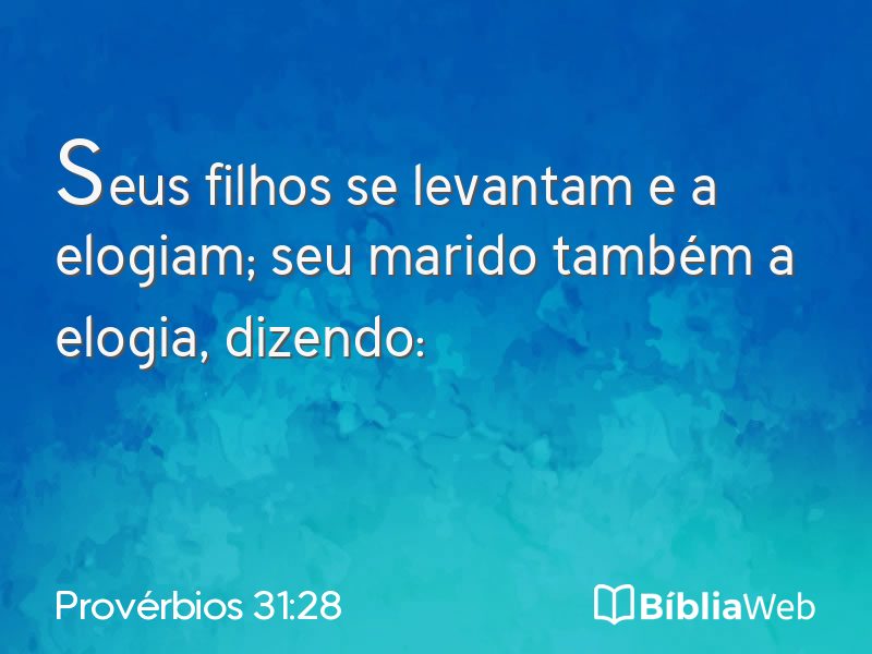Provérbios 31:28 em imagem para compartilhar