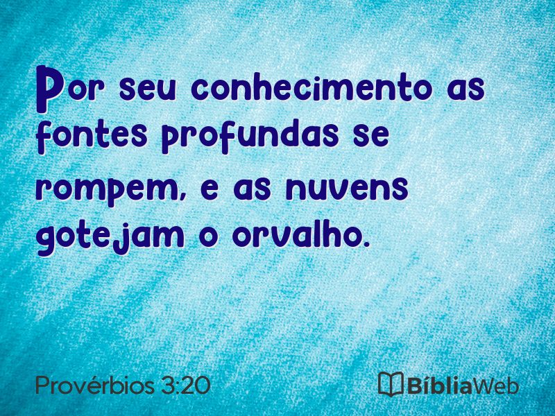 Provérbios 3:20 em imagem para compartilhar