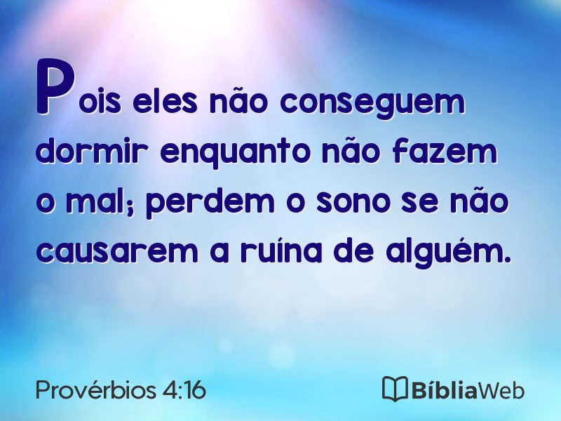 Provérbios 4:16 em imagem para compartilhar
