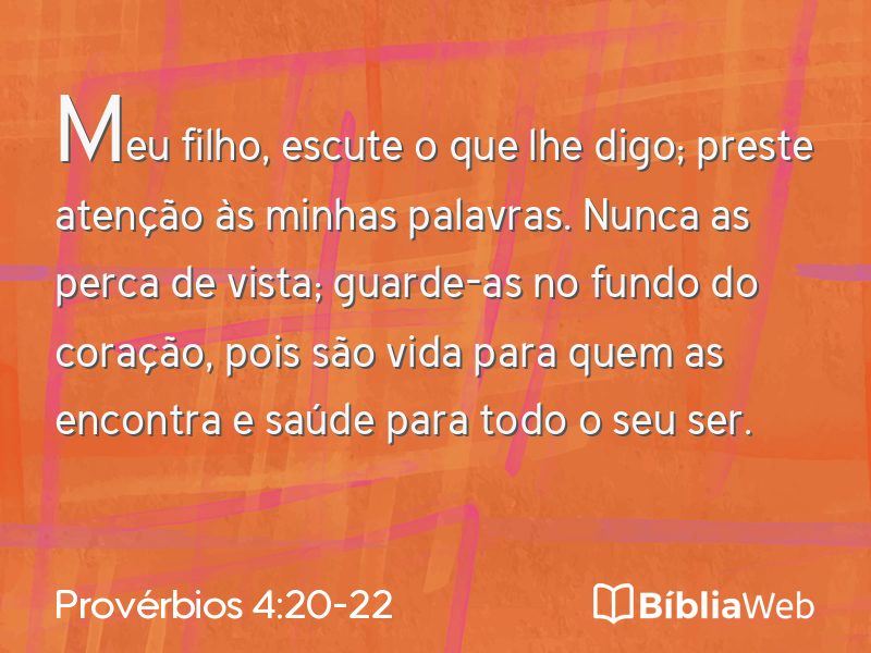 Provérbios 4:20-22 em imagem para compartilhar