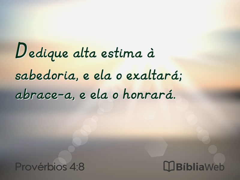 Provérbios 4:8 em imagem para compartilhar