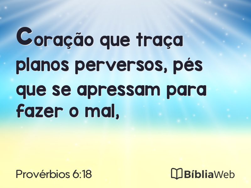Provérbios 6:18 em imagem para compartilhar