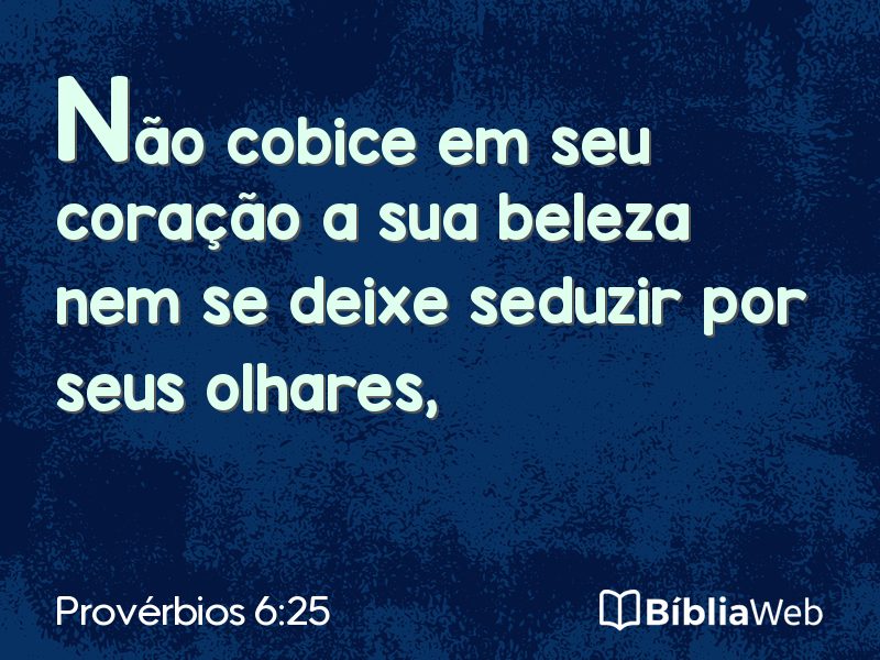 Provérbios 6:25 em imagem para compartilhar